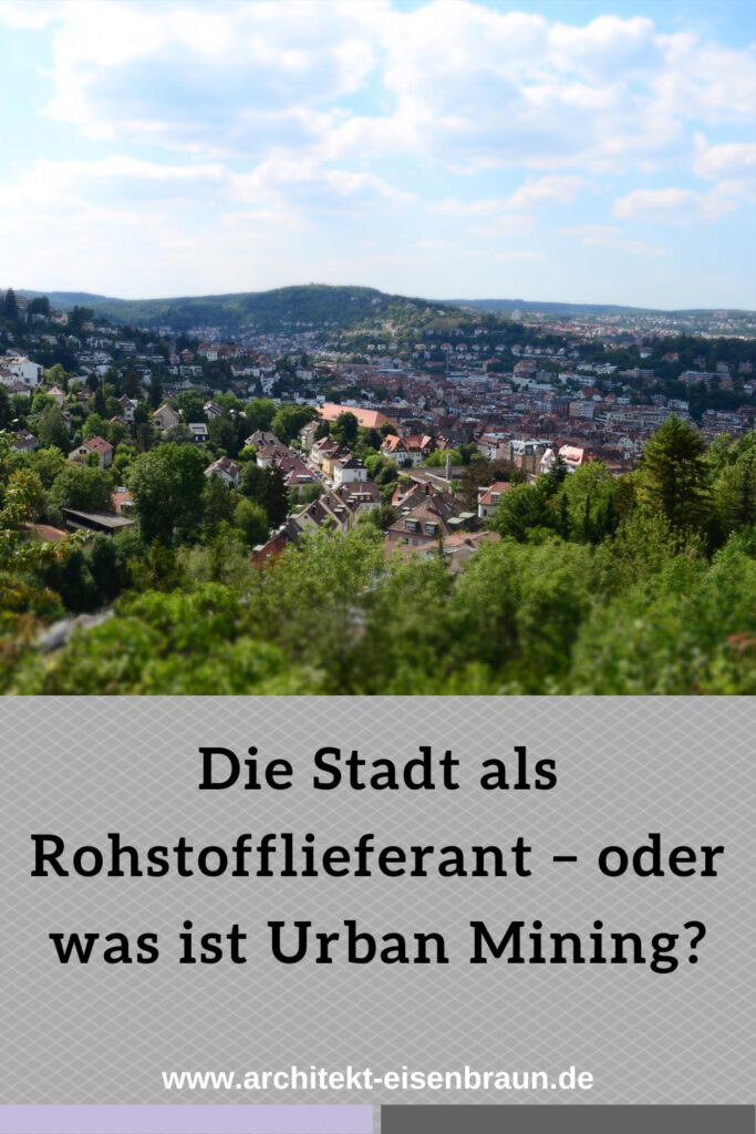 Was Ist Urban Mining? Wenn Die Stadt Zum Rohstofflieferant Wird